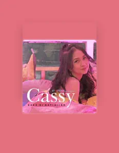 Dengarkan Cassy of PPop Generation, tonton video musik, baca bio, lihat tanggal tur & lainnya!