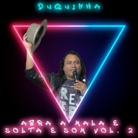 Abra a Mala e Solta o Som, Vol. 2 (Ao Vivo) - Duquinha