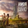 Amor en Tiempos de Covid - EP