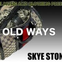 Old Ways - Single - Skye Stoney