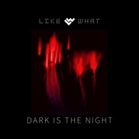 Dark Is The Night