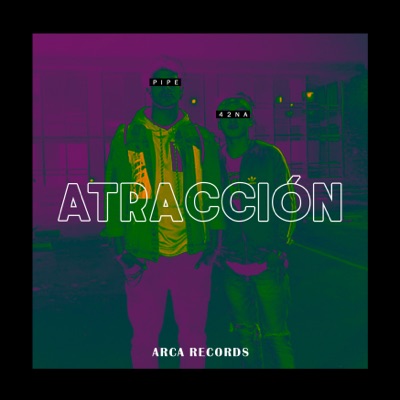 Atracción (feat. 42Na) - Single