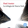 La trilogía de Nueva York (Unabridged) - Paul Auster & Maribel de Juan Guyatt