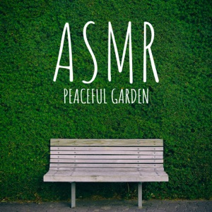 ASMR Peaceful Garden: Relaxing Nature Sounds