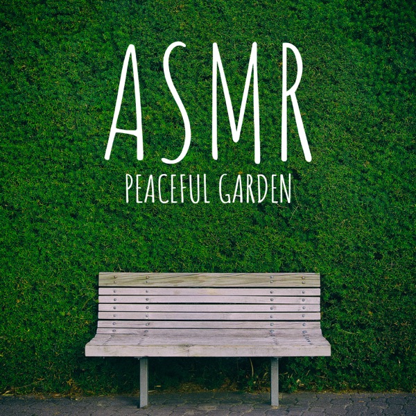 ASMR Peaceful Garden: Relaxing Nature Sounds