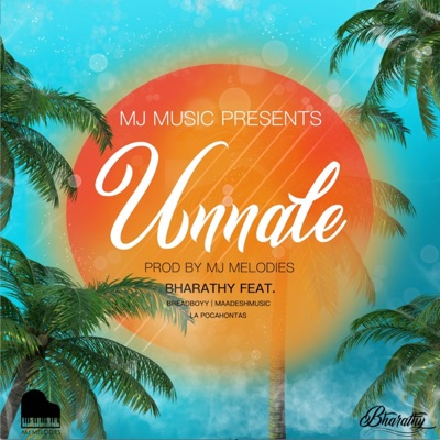 Unnale (feat. Breadboyy, Maadesh Music, Maharani & MJ Melodies) - Single