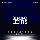 Blinding Lights (feat. Julie M) [Vocal Deep House Remix] artwork