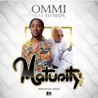 Maturity (feat. Yo Maps) - Single - Ommi