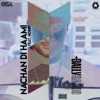 Nachan Di Haami (feat. Hobby) - Single