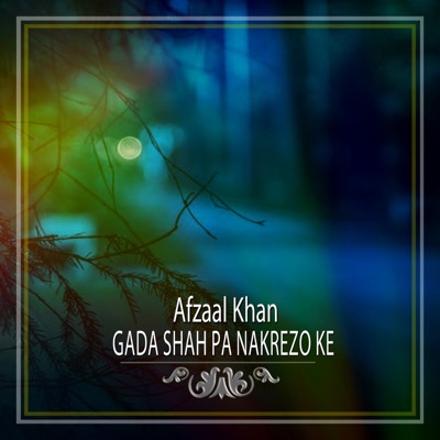 Gada Shah Pa Nakrezo Ke - Single