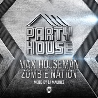 Zombie Nation - Single - Max Houseman & DJ Maurice