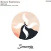 SMR LVE - Brave (Bruno Motta & Di Morais Remix)