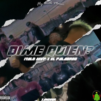 Dime Quien? (feat. Italo MVP & El Palabreo) - Single