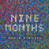 Annie DiRusso - Nine Months