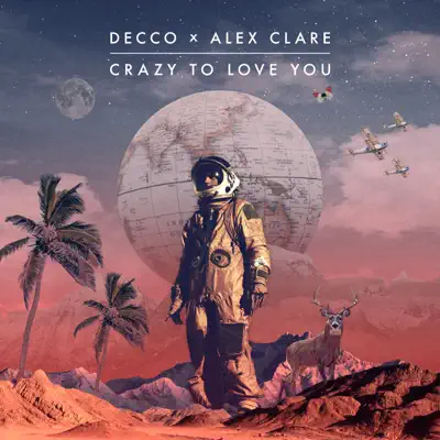 Crazy to Love You - Single - Alex Clare