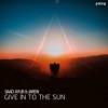 Give in to the Sun - Single