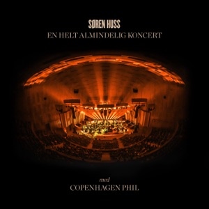 En Helt Almindelig Koncert (Live) [feat. Copenhagen Philharmonic Orchestra]