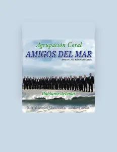 Dengarkan Agrupación Coral " Amigos del Mar ", tonton video musik, baca bio, lihat tanggal tur & lainnya!