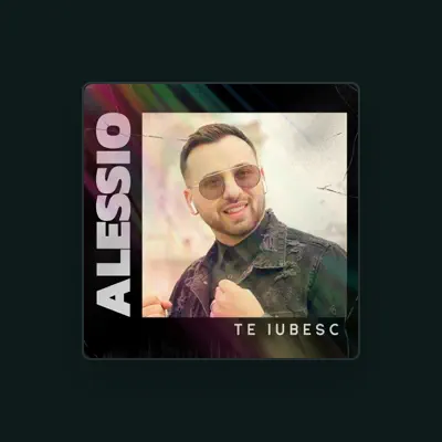 Listen to Alessio, watch music videos, read bio, see tour dates & more!