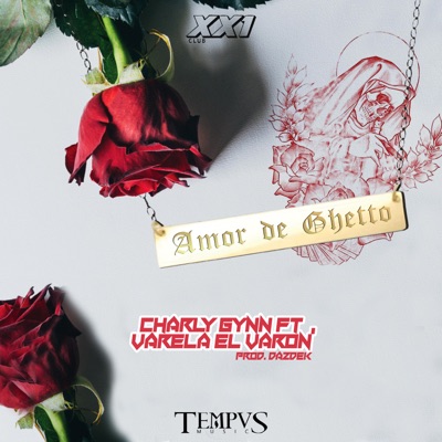 Amor de Ghetto (feat. Varela el Varón) - Single