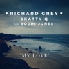 My Love (feat. Bodhi Jones) [Remixes] - Single