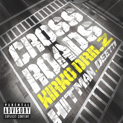 Crossroads (feat. Kirko Drilz, Hitman & Deettii) - Single