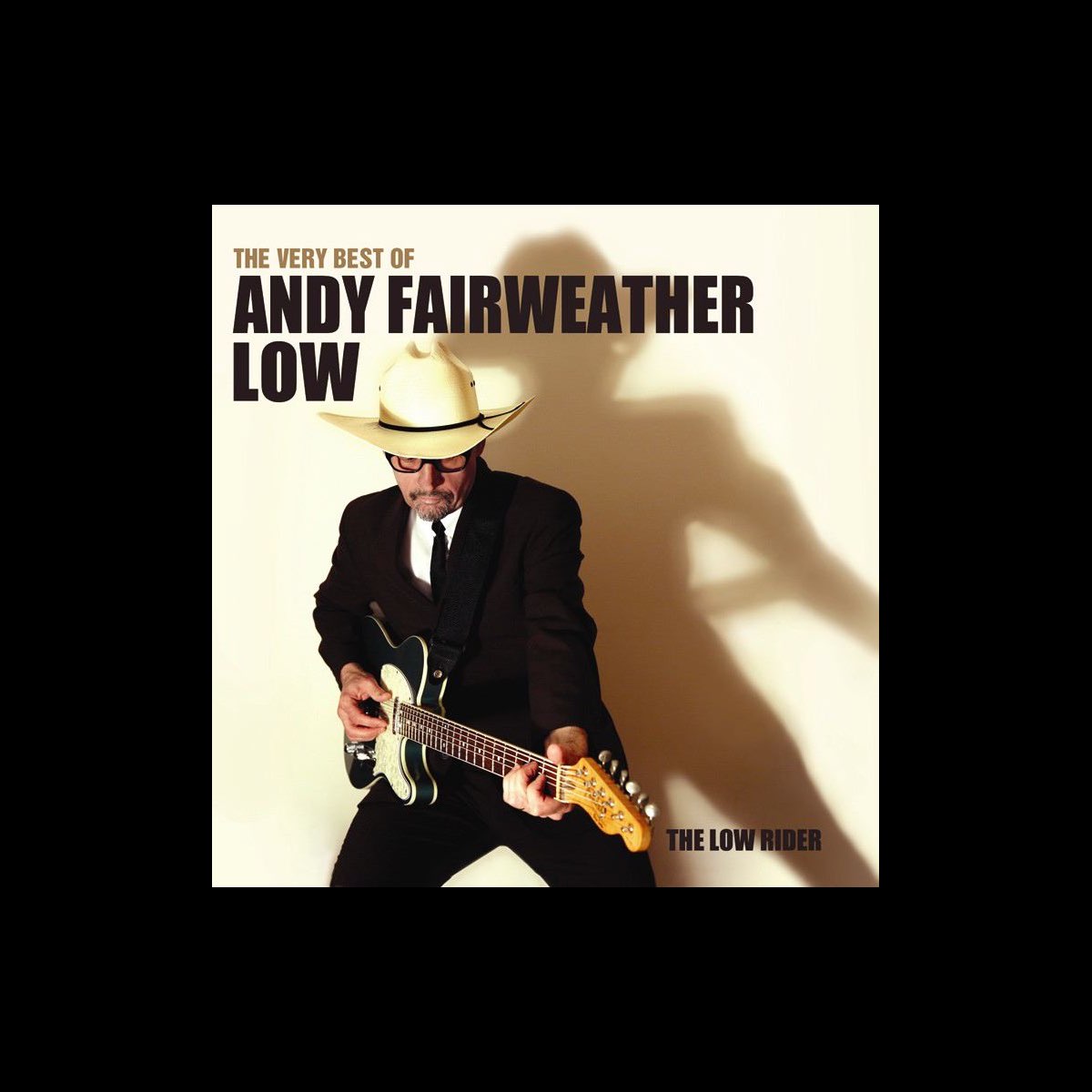 ‎The Very Best of Andy Fairweather Low: The Low Rider - Album by Andy ...