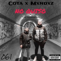 No Quiso (feat. Mxndxz) - Single - Cota 061