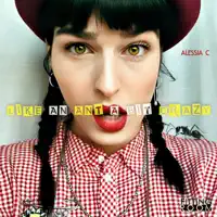 Like an Ant a Bit Crazy — Alessia C