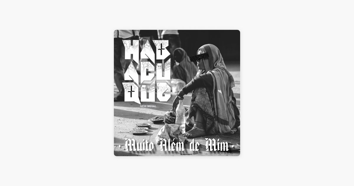 Muito Além de Mim - Song by Habacuque New Metal - Apple Music