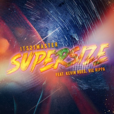 Supersize (feat. Kevin Hues & Vic Rippa) - Single