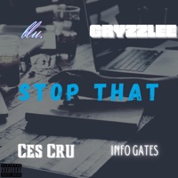 Stop That (feat. GRYZZLEE, Ces Cru & Info Gates) - Single - Blu.