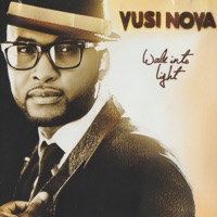 Walk into Light - Vusi Nova