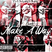 Make a Way - Single - Chuck1-K