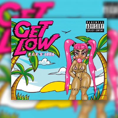 Get Low (feat. Luka) - Single