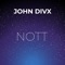 Nott - John Divx lyrics