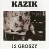 12 Groszy - Kazik Staszewski