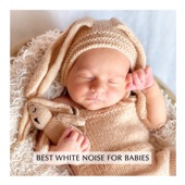 Baby Sleep Music (Best White Noise For Babies) artwork