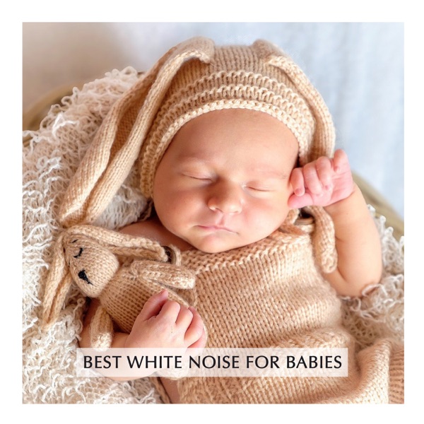 Baby Sleep Music (Best White Noise For Babies)