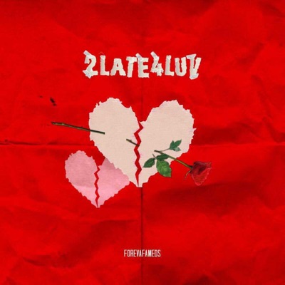 2Late4Luv - EP