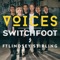 VOICES (feat. Lindsey Stirling) - Switchfoot lyrics