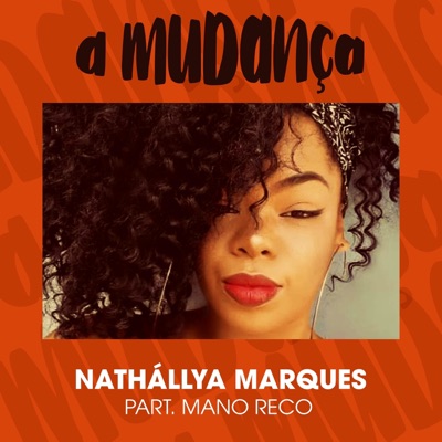 A Mudança (feat. Mano Reco) - Single