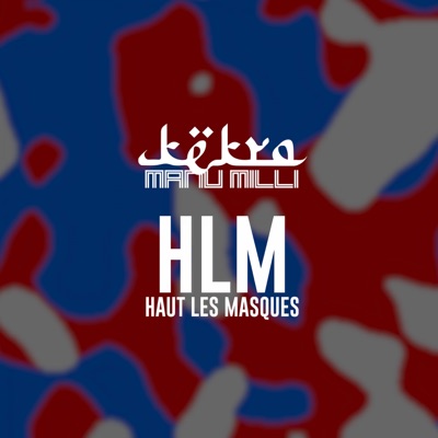 #HLM : Haut Les Masques