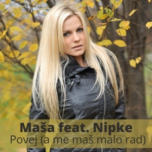 Povej (feat. Nipke) [A me maš malo rad]