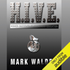 H.I.V.E.: Higher Institute of Villainous Education (Unabridged) - Mark Walden