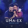 Murilo Huff - Uma Ex (Ao Vivo)