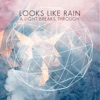 A Light Breaks Through - EP