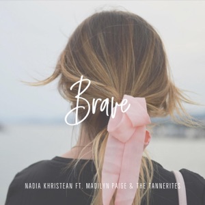 Brave (feat. Madilyn Paige & the Tannerites) - Single