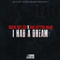 I Had a Dream (feat. Balistic Man) - Single - RichCeleb