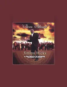 Jimmy Hicks & The Voices of Integrity을(를) 듣고, 뮤직 비디오를 보고, 약력을 읽고, 투어 일정 등을 확인하세요!